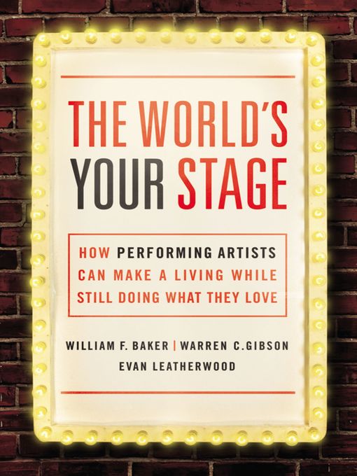 Title details for The World's Your Stage by William Baker - Available